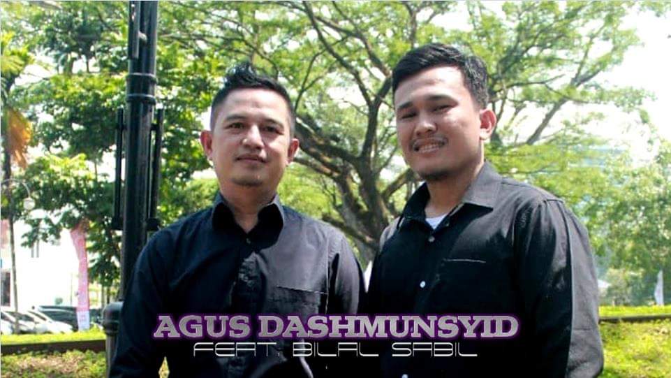 Agus Dashmunsyid feat Bilal Sabil.