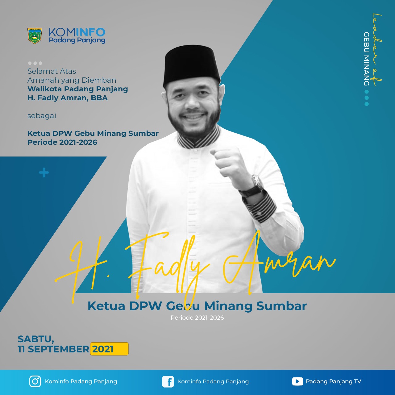 Fadly Amran yang juga Wali Kota Padang Panjang, terpilih secara aklamasi sebagai Ketua Umum DPW Gebu Minang Sumbar.