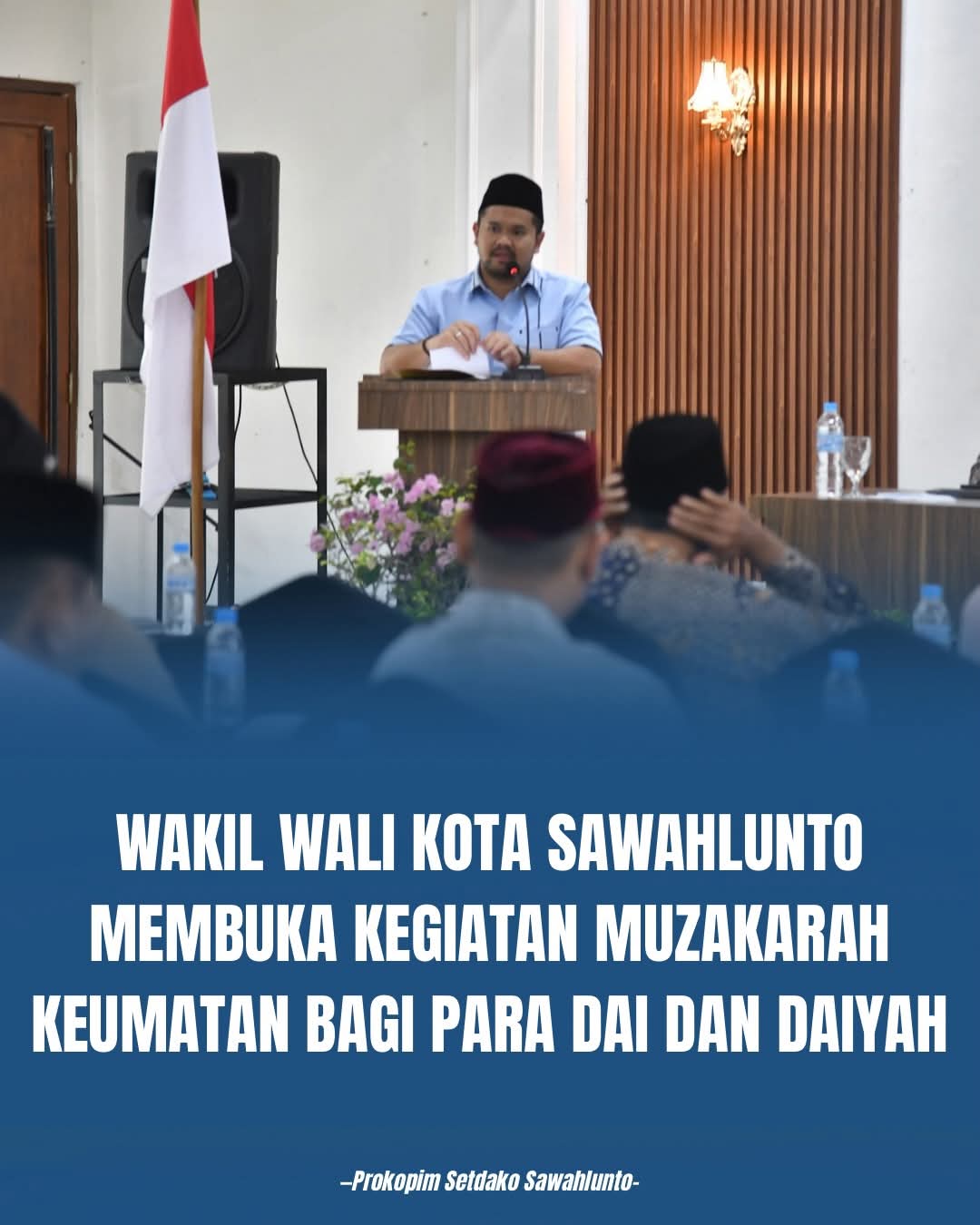 Wawako H. Jeffry Hibatullah membuka kegiatan Muzakarah Keumatan bagi para dai dan daiyah Kota Sawahlunto 
